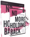 No More Holding Back Study Guide with DVD : Emboldening Women to Move Past Barriers, See Their Worth, and Serve God Everywhere - Book