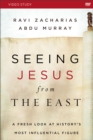 Seeing Jesus from the East Video Study : A Fresh Look at History's Most Influential Figure - Book