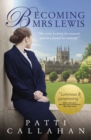 Becoming Mrs. Lewis : The Improbable Love Story of Joy Davidman and C. S. Lewis - Book
