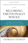 Becoming Emotionally Whole : Change Your Thoughts to Be Happier and Healthier - Book