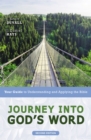 Journey into God's Word, Second Edition : Your Guide to Understanding and Applying the Bible - Book