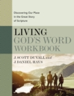 Living God's Word Workbook : Discovering Our Place in the Great Story of Scripture - Book