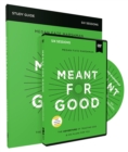 Meant for Good Study Guide with DVD : The Adventure of Trusting God and His Plans for You - Book