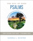 Psalms Bible Study Guide plus Streaming Video : An Ancient Challenge to Get Serious About Your Prayer and Worship - eBook