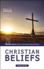 Christian Beliefs, Revised Edition : Twenty Basics Every Christian Should Know - Book