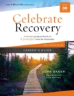 Celebrate Recovery Leader's Guide, Updated Edition : A Recovery Program Based on Eight Principles from the Beatitudes - Book
