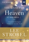 The Case for Heaven (and Hell) Video Study : A Journalist Investigates Evidence for Life After Death - Book