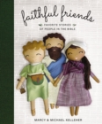 Faithful Friends : Favorite Stories of People in the Bible - Book
