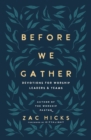 Before We Gather : Devotions for Worship Leaders and Teams - Book