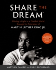 Share the Dream Bible Study Guide plus Streaming Video : Shining a Light in a Divided World through Six Principles of Martin Luther King Jr. - Book