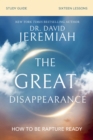 The Great Disappearance Bible Study Guide : How to Be Rapture Ready - Book