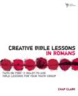 Creative Bible Lessons in Romans : Faith in Fire! - Book