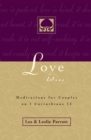 Love Is . . . : Meditations for Couples on I Corinthians 13 - Book