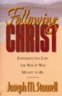 Following Christ : Experiencing Life the Way It Was Meant to Be - Book