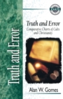 Truth and Error : Comparative Charts of Cults and Christianity - Book
