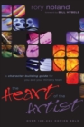 The Heart of the Artist : A Character-Building Guide for You and Your Ministry Team - Book