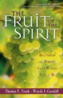The Fruit of the Spirit : Becoming the Person God Wants You to Be - Book