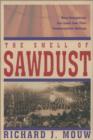 The Smell of Sawdust : What Evangelicals Can Learn from Their Fundamentalist Heritage - Book