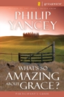 What's So Amazing About Grace? Participant's Guide - Book
