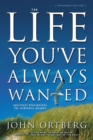 The Life You've Always Wanted : Spiritual Disciplines For Ordinary People - Book