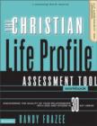 The Christian Life Profile : Discovering the Quality of Your Relationships with God and Others in 30 Key Areas Assessment Tool Workbook - Book