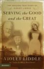 Serving The Good And The Great - Book