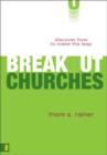 Breakout Churches : Discover How to Make the Leap - Book