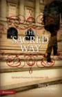The Sacred Way : Spiritual Practices for Everyday Life - Book