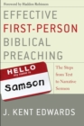 Effective First-Person Biblical Preaching : The Steps from Text to Narrative Sermon - Book