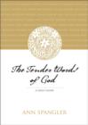 The Tender Words of God : A Daily Guide - Book