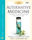 Alternative Medicine : The Christian Handbook, Updated and Expanded - Book