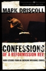 Confessions of a Reformission Rev. : Hard Lessons from an Emerging Missional Church - Book