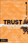Trust : Meet the World’s One Savior and Lord - Book