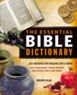 The Essential Bible Dictionary : Key Insights for Reading God's Word - Book