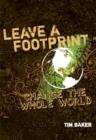Leave a Footprint - Change The Whole World - Book