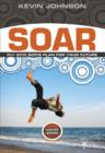 Soar : Fly Into God's Plan for Your Future - Book