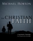 The Christian Faith : A Systematic Theology for Pilgrims on the Way - Book