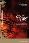 The Last Days of Jesus : Six In-depth Studies Connecting the Bible to Life Participant's Guide - Book