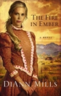 The Fire in Ember : A Novel - Book