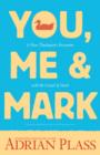 You, Me, and Mark : A Non-Theologian's Encounter with the Gospel of Mark - Book