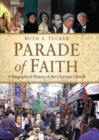 Parade of Faith : A Biographical History of the Christian Church - eBook