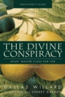 The Divine Conspiracy Bible Study Participant's Guide : Jesus' Master Class for Life - Book