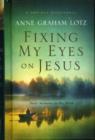 Fixing My Eyes on Jesus : Daily Moments in His Word - Book