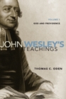 John Wesley's Teachings, Volume 1 : God and Providence - Book