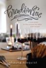 Bread and   Wine : A Love Letter to Life Around the Table with Recipes - Book