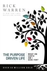 The Purpose Driven Life : What on Earth Am I Here For? - Rick Warren