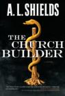 The Church Builder : A Novel - eBook