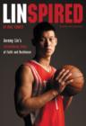 Linspired : Jeremy Lin's Extraordinary Story of Faith and Resilience - Book