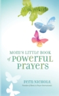 Mom's Little Book of Powerful Prayers - Book