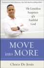 Move into More : The Limitless Surprises of a Faithful God - Book